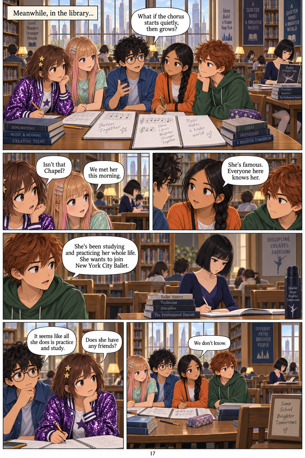 In the library, the friends brainstorm a song. They tell Kay and Elsie that Chapel is famous and studies constantly to join New York City Ballet. Kay asks if Chapel has friends. They do not know.